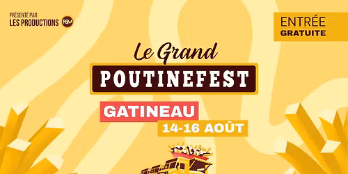 Le Grand PoutineFest | Gatineau