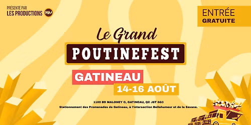 Le Grand PoutineFest | Gatineau