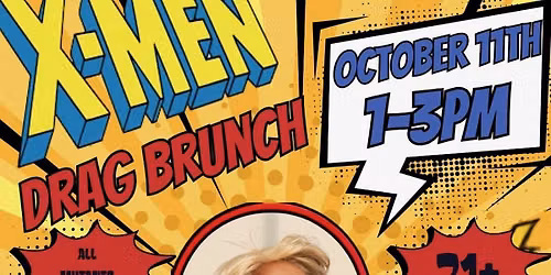Tara Nicole\u2019s X-Men Drag Brunch at The Eagle\u2019s Dare