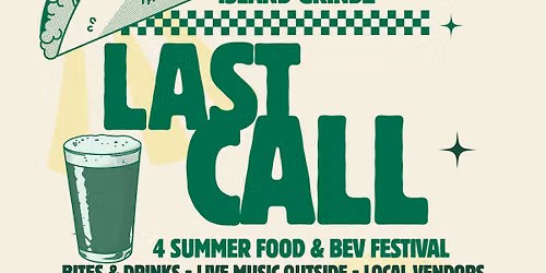 Last Call 4 Summer- Food & Bev Fest