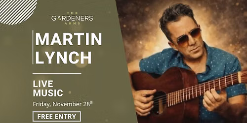 Friday Night Live - Martin Lynch