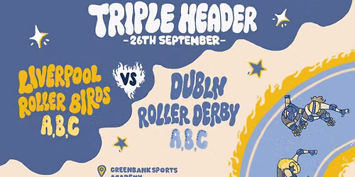 Liverpool vs Dublin Triple Header - 26th September