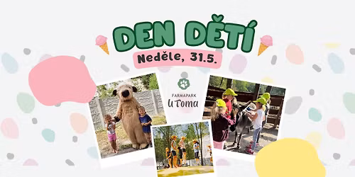 Den d\u011bt\u00ed ve Farmaparku u Toma