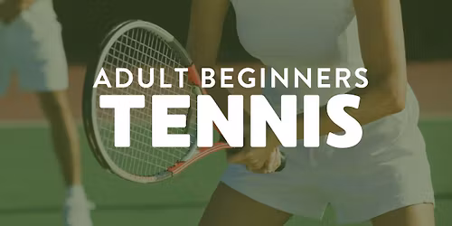 Adult Beginner's Tennis