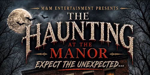 The Haunting At The Manor