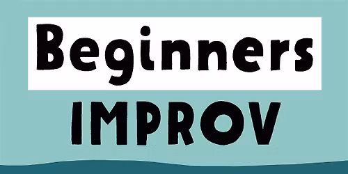 Improv for Beginners Course