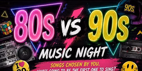 80's v 90's Music Night