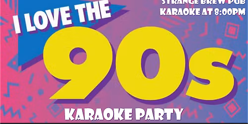 I Love The 90s Karaoke Party