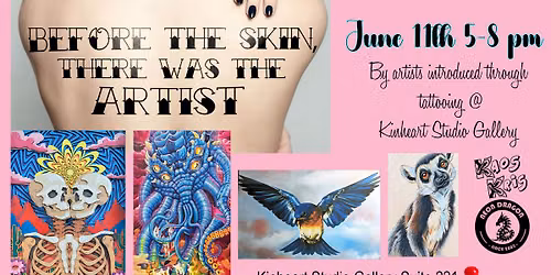 Before the Skin, There was the Artist