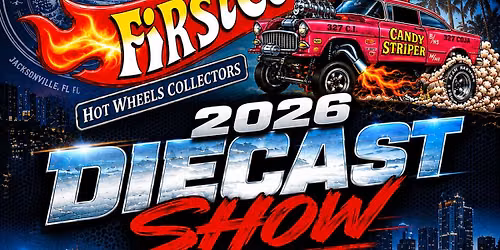 First Coast Hotwheel Collectors Diecast Show