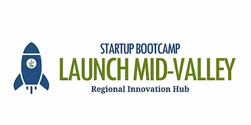 Launch Mid-Valley Startup Bootcamp