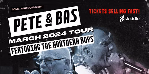 Pete & Bas Manchester Tickets