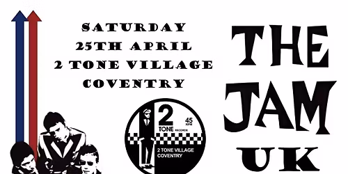THE JAM UK\/\/2 TONE VILLAGE\/\/COVENTRY