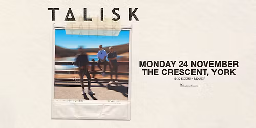 Talisk, Live in York