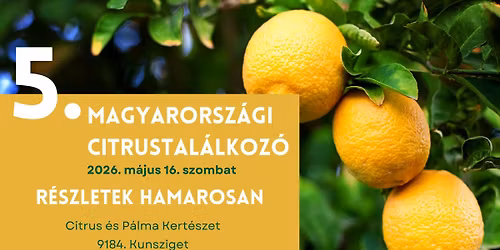 5. Magyarorsz\u00e1gi Citrustal\u00e1lkoz\u00f3