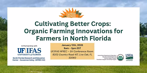 Organic Farming Innovations for Farmers in North Florida