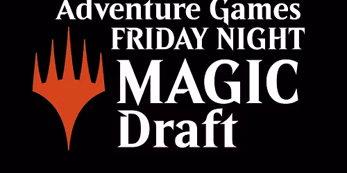 Draft Friday Night Magic