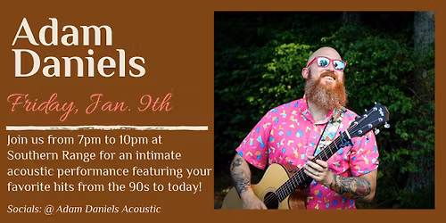 (1\/9) Adam Daniels LIVE @ Southern Range Brewing Co.