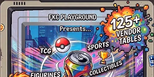 FKC Playground - Kickoff Collectible Show 