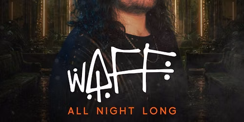 Nativa presents: wAFF All Night Long