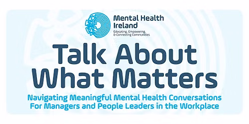 Talk About What Matters | Workplace Managers' & People Leaders' Workshop