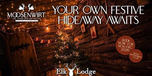 Sunday 22nd November \/ Elk Lodge Booking \/ Moosenwirt