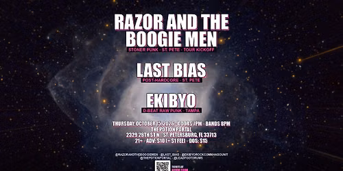Razor and the Boogie Men (Tour Kickoff), Last Bias, Ekibyo at The Potion Portal