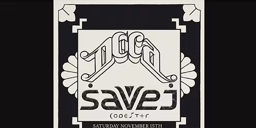 Deca x Savej x Codestar - November 15th - Animas City Theatre - Durango,CO