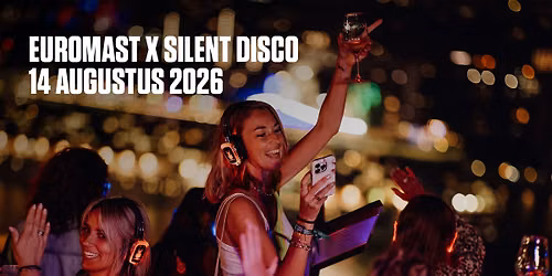 Silent Disco x Euromast