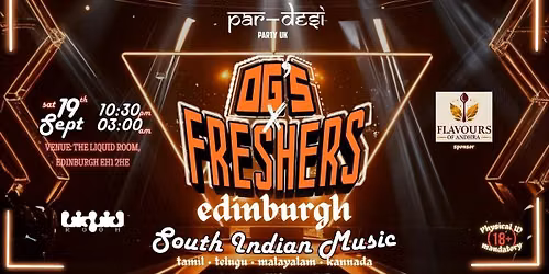 \ud83c\udfa7\ud83d\udd25 OG\u2019s \u00d7 FRESHERS - EDINBURGH \ud83d\udd25\ud83c\udfa7
