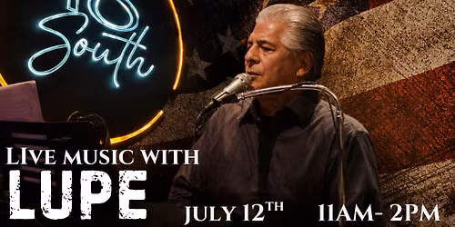 Live Music with Lupe at 18 South Restaurant and Saloon
