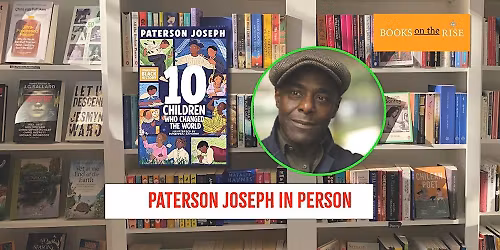 10 Children Who Changed The World with Paterson Joseph