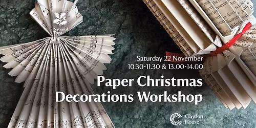 Paper Christmas Decorations Workshop at Claydon House 