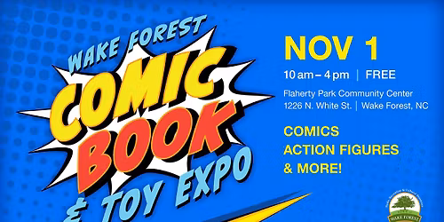 2025 Wake Forest Comic Book & Toy Expo