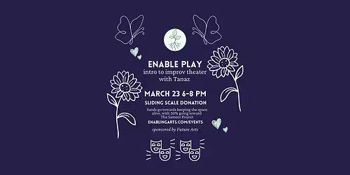 Enable Play: intro to improv theater