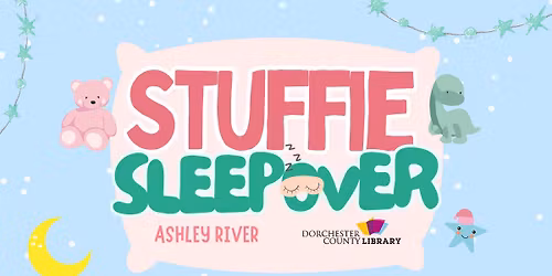 Stuffie Sleepover - Ashley River Branch