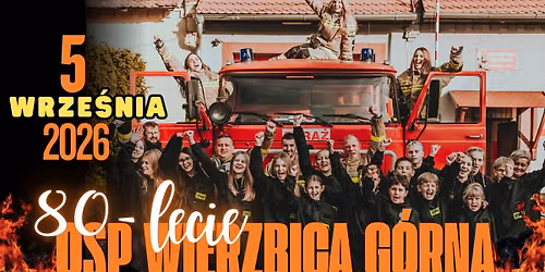 Jubileusz 80- lecia OSP Wierzbica G\u00f3rna