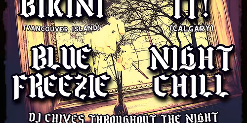 Goth Punk Prom with Mean Bikini, Quit It!, Blue Freezie, Night Chill - Sat Oct 25