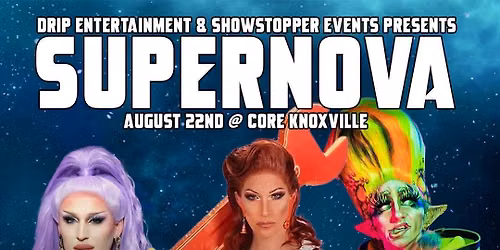 SUPERNOVA @ CORE KNOXVILLE