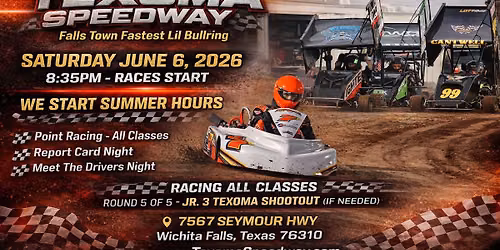 RACING ALL CLASSES - REPORT CARD NIGHT - MEET THE DRIVER NIGHT - SUMMER HOURS -CLONE WARS  TEXAS UAS