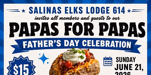 Salinas Elks Lodge Papas 4 Papas Father\u2019s Day Celebration 