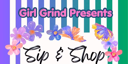 Girl Grind Sip & Shop Market