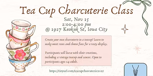 \u2615 Tea Cup Charcuterie Class