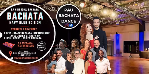 La nuit 100% Bachata | \u2728Navy Blue Edition\u2728 | Ecole Pau Bachata Dance