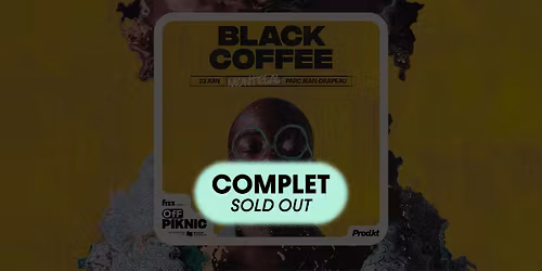 Black Coffee | Parc Jean-Drapeau