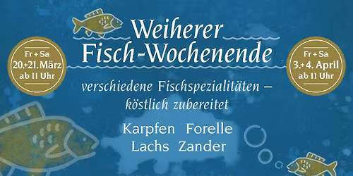 Weiherer Fisch-Wochenende