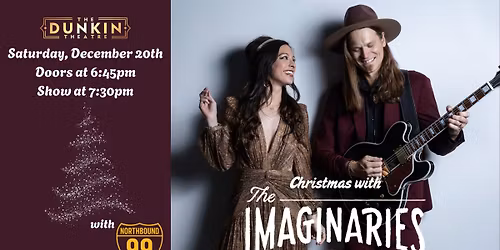 Christmas with The Imaginaries at The Dunkin Theatre