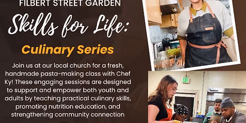 Skills for life: Culinary Series