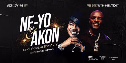 Ne-Yo & Akon Un-Official After Party VIP Fast Entry Ticket!