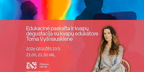 Edukacin\u0117 paskaita ir kvap\u0173 degustacija su kvap\u0173 edukatore Toma Vy\u0161niauskiene | Muziej\u0173 naktis 2026